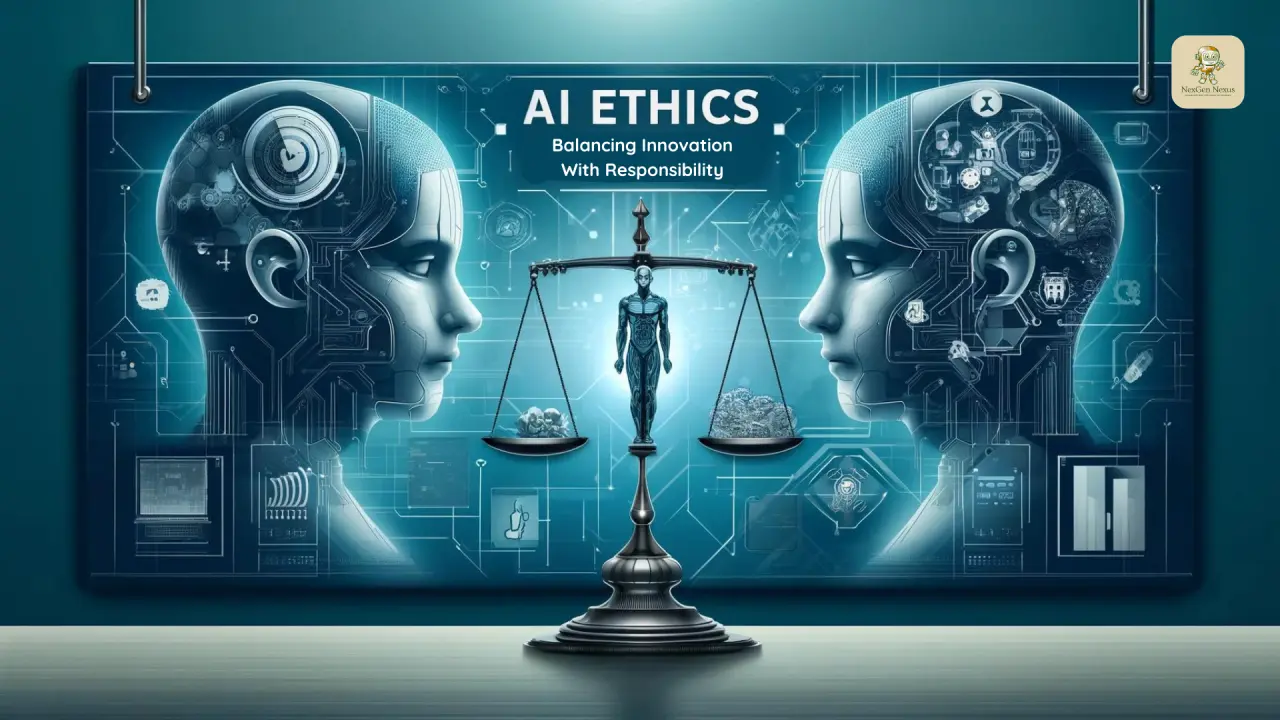 Ethical AI: Balancing Innovation with Responsibility
